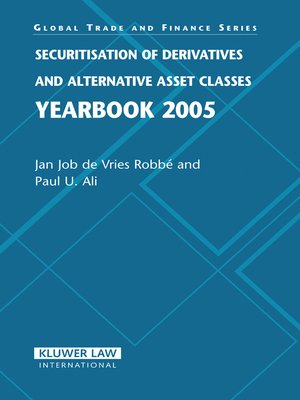 cover image of Securitisation of Derivatives and Alternative Asset Classes Yearbook 2005